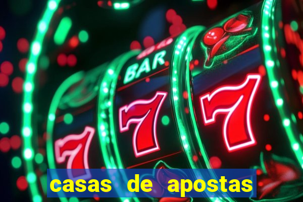 casas de apostas legalizadas no brasil
